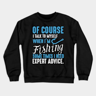 Expert Advice Crewneck Sweatshirt